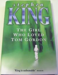 The Girl Who Loved Tom Gordon by Stephen King - 1999