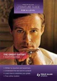 image of The Great Gatsby (Literature Guide for a-Level) (Philip Allan Literature Guide for a-Level)