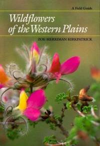 Wildflowers of the Western Plains : A Field Guide