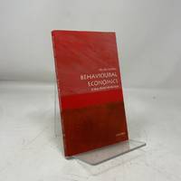 Behavioural Economics: A Very Short Introduction