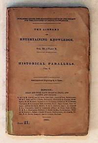 The Library of Entertaining Knowledge. Vol. XI., Part II. Historical Parallels. Vol. I.