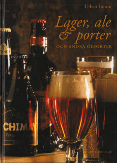 LAGER, ALE, PORTER OCH ANDRA ÖLSORTER.