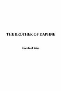 The Brother of Daphne by Yates, Dornford