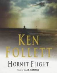 Hornet Flight by Ken Follett - 2002-11-08