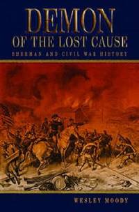 Demon of the Lost Cause: Sherman and Civil War History