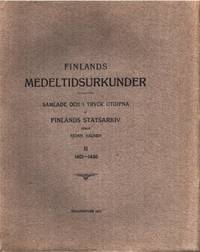 Finlands Medeltidsurkunder. Samlade och i tryck…