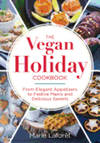 The Vegan Holiday Cookbook by Marie Laforet - Paperback - 2017 - from Books for Cooks (SKU: 9780778805854)
