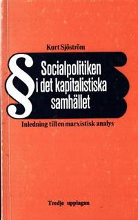 Socialpolitiken i det kapitalistiska samhället.…