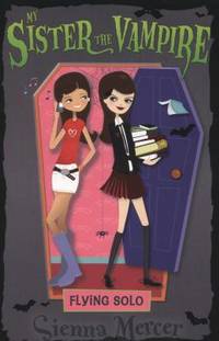 Flying Solo (11) (My Sister the Vampire)