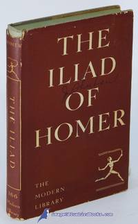 The Iliad of Homer (Modern Library #166.2) by HOMER - [c.1961]