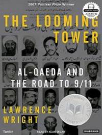 image of The Looming Tower: Al-Qaeda and the Road to 9/11