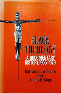 Black Theology: a Documentary History, 1966-1979