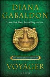 Voyager (25th Anniversary Edition): A Novel (Outlander) by Diana Gabaldon - 2018-10-23