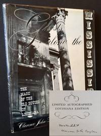 cover of Ghosts Along the Mississippi: The Magic of the Old Houses of Louisiana (The Limited Autographed Edition -- In Dustjacket and Slipcase)