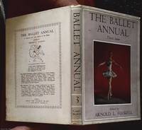 The Ballet Annual - 1949 Third Issue a record and year book of the ballet by Haskell, Arnold L - 1951