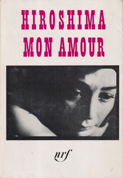 Hiroshima mon amour. Scénario et dialogues.…