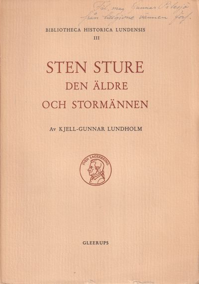 Sten Sture den äldre och stormännen. [Utg. av]…