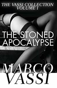 The Stoned Apocalypse
