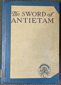 cover of The Sword of Antietam: A Story of the Nation's Crisis