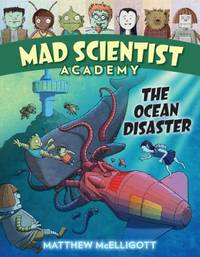 Mad Scientist Academy: the Ocean Disaster