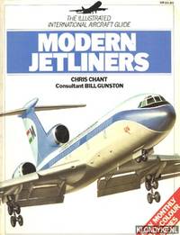 The illustrated international aircraft guide: Modern Jetliners by Chant, Chris - 1980