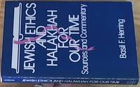 cover of Jewish Ethics and Halakhah for Our Time: Sources and Commentary (The Library of Jewish Law and Ethics Volume XI)