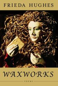Waxworks : Poems