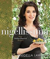 cover of Nigellissima: Easy Italian-Inspired Recipes: A Cookbook