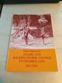 Trade and Socioeconomic Change in Ovamboland, 1850-1906