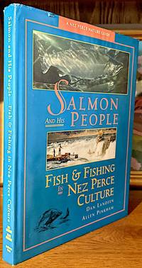 cover of Salmon and His People. Fish & Fishing in Nez Perce Culture