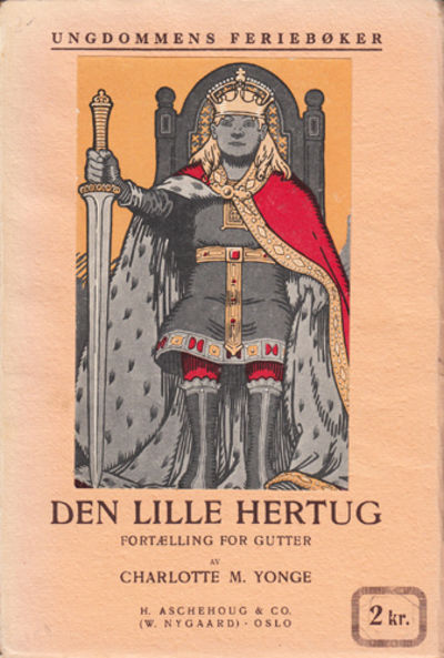 Den lille hertug. Paa norsk ved Clara Thue Ebbel.
