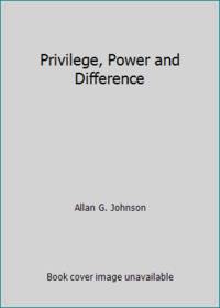 cover of Privilege, Power and Difference