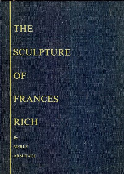 THE SCULPTURE OF FRANCES RICH