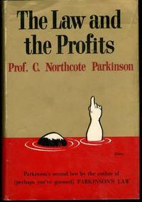 C Northcote Parkinson LAW AND THE PROFITS Robert Osborn Houghton Mifflin 1960