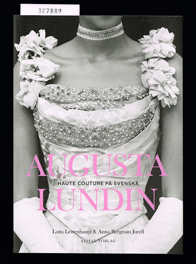 Augusta Lundin. Haute couture på svenska.