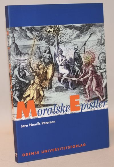 Moralske epistler - umiddelbare betragtninger…