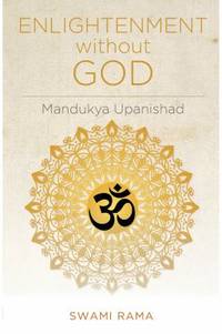 Enlightenment Without God (Mandukya Upanishad)