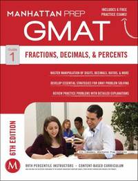 Fractions, Decimals, and Percents by Manhattan Prep Staff - 2014