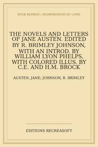 The novels and letters of Jane Austen. Edited by R. Brimley Johnson, with an introd. by William...