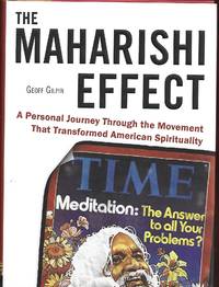 The Maharishi Effect: A Personal Journey Through the Movement That Transformed American Spirituality