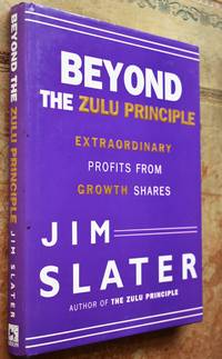 BEYOND THE ZULU PRINCIPLE Extraordinary Profits From Growth Shares
