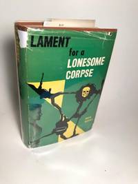 LAMENT FOR A LONESOME CORPSE