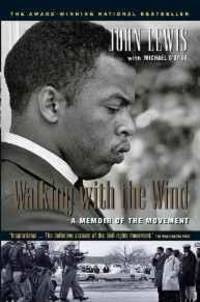WALKING WITH THE WIND: A MEMOIR OF THE MOVEMENT