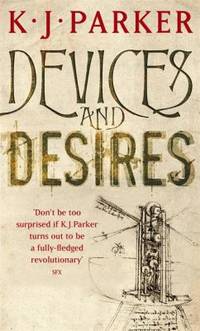 Devices and Desires: Book One (The Engineer Trilogy)