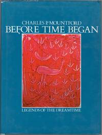 Before Time Began: Legend of the Dreamtime