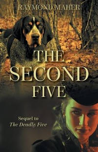 The Second Five: Sequel to The Deadly Five