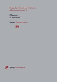 Design, Specification and Verification of Interactive Systems '95 : Proceedings of the...