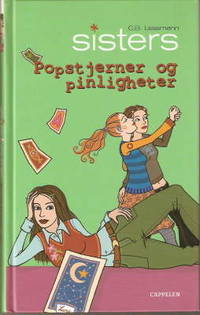 Sisters. Popstjerner og pinligheter