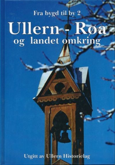 Ullern - Røa. og landet omkring. Utgitt av Ullern…