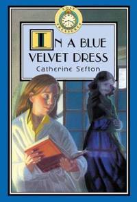 In a Blue Velvet Dress / Catherine Sefton